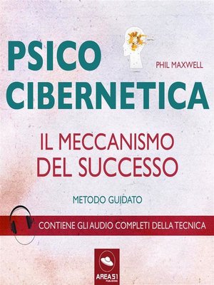 cover image of Psicocibernetica. Il meccanismo del successo